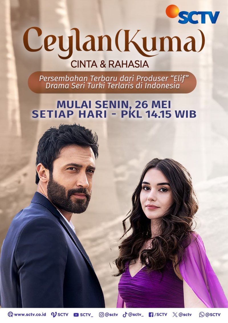 SCTV Hadirkan Drama Seri Turki Terbaru “Ceylan (Kuma): Cinta & Rahasia”