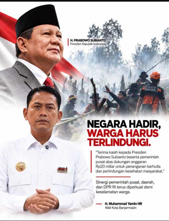 TERIMA KASIH, PAK PRESIDEN!  Pemko Banjarmasin Dapat Banpres Rp20 Miliar untuk Penanganan Karhutla